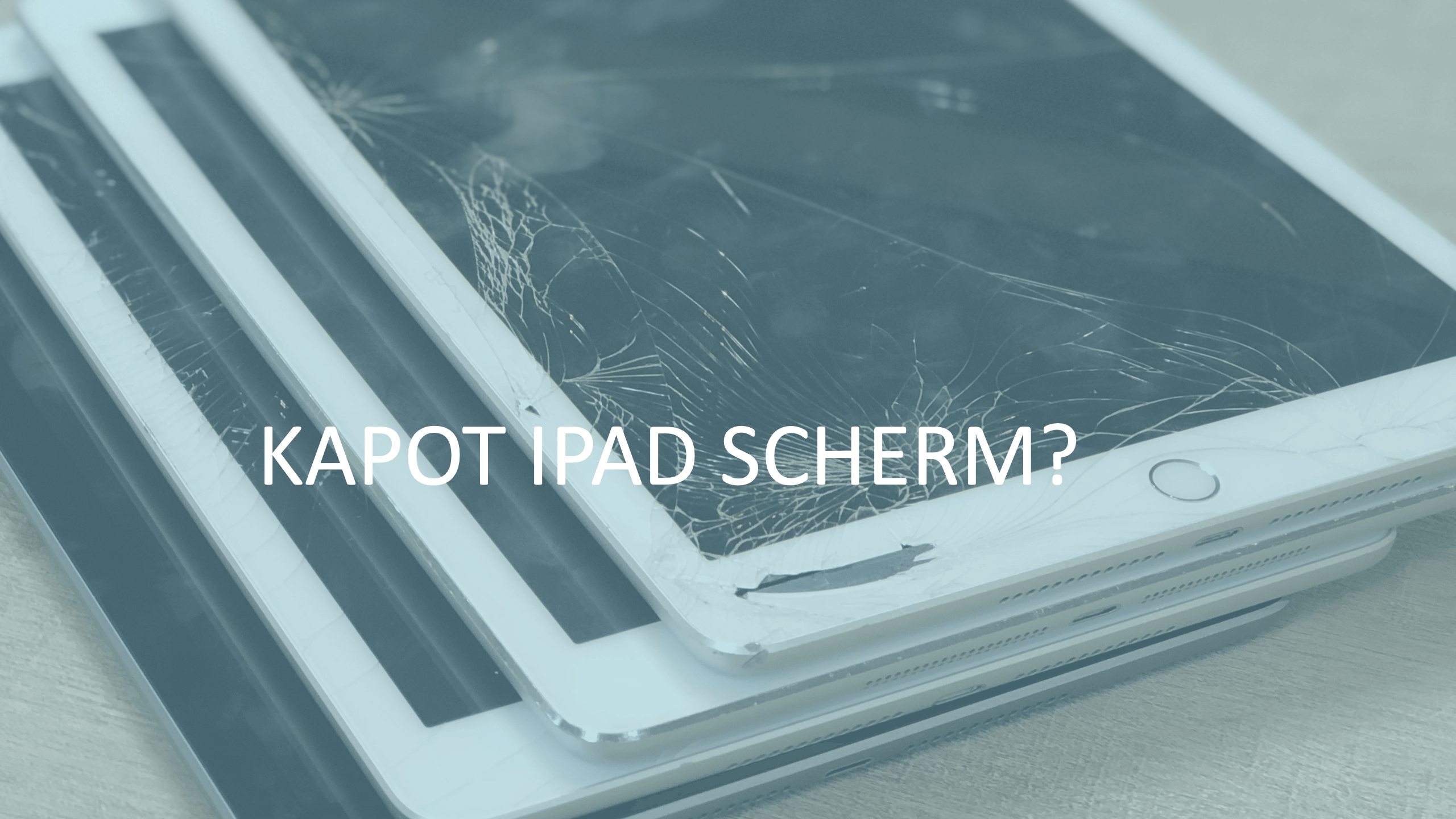 iPad scherm kapot, wat nu? Scherm reparatie < 24 uur - Repair IT